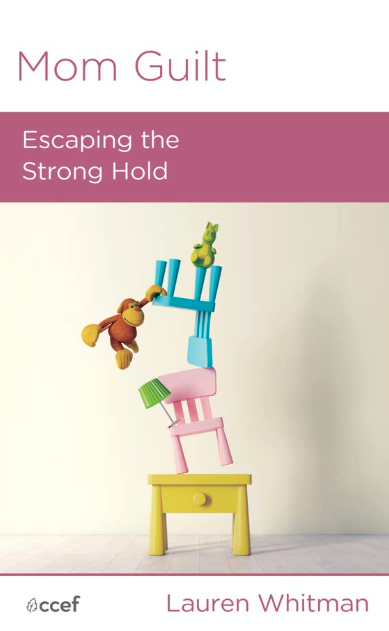 mom guilt escaping its strong hold lauren whitman, ma, lpc 2021